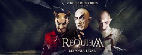 Requiem Sinfon A Final Y El Circo De Los Horrores De Gira