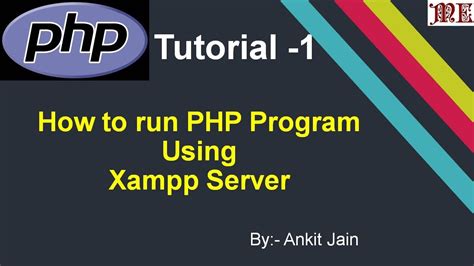 How To Run First Php Program Using Xampp Server Php By Ankit