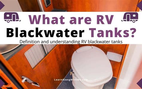 Rv Black Water Tanks Definition Learn Along With Me