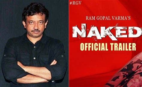 After Climax Ram Gopal Varma S Latest Will Be NNN Naked Nanga Nagnam Trailer Released