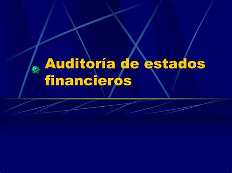 PPT Auditoría de estados financieros PowerPoint Presentation free