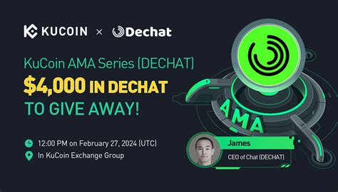 Kucoin Ama With Chat Dechat Revolutionizing Web Communications