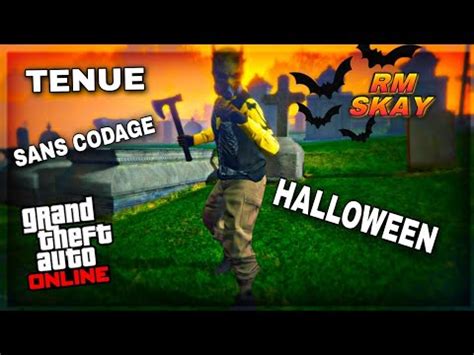 Avoir Une Tenue Modder Halloween Sans Codage Sur Gta Online Youtube