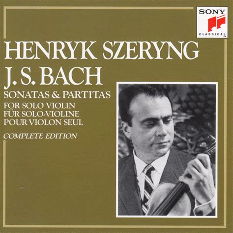 Henryk Szeryng J S Bach Sonatas Partitas For Solo