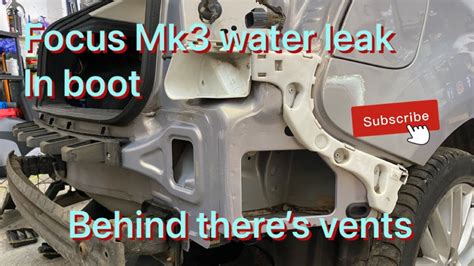 Ford Focus Mk3 2013 Water Leak Problem In Boot Found Behind Back Bumper Youtube