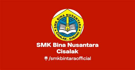 SMK Bina Nusantara Cisalak Instagram Facebook Linktree