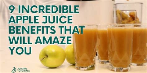 10 Science Based Health Benefits Of Drinking Apple Juice Daily