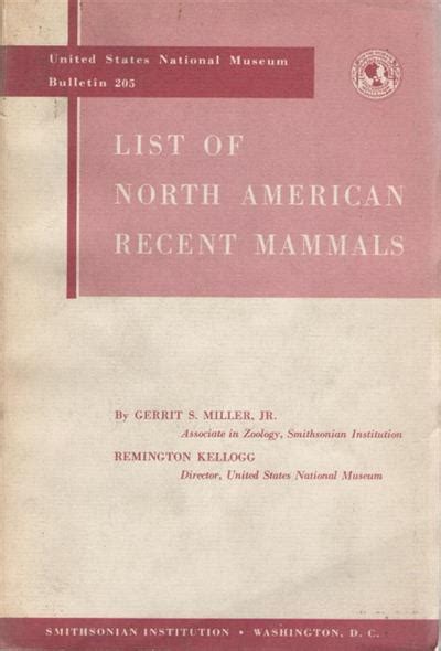 List of North American Recent Mammals by Miller, G.s.; Kellogg, R.