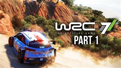 WRC 7 CAREER MODE Gameplay Walkthrough Part 1 MY FIRST WRC RALLY