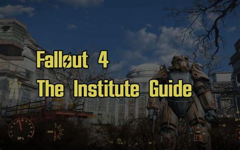 Fallout 4 The Institute Guide - EIP Gaming