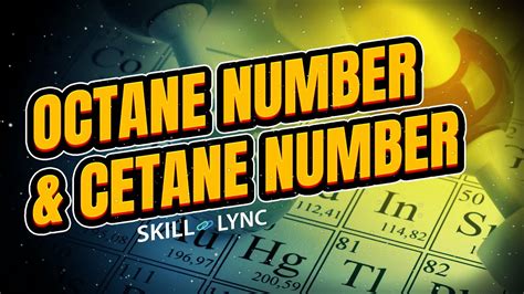 Octane Number Cetane Number Skill Lync Youtube