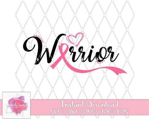 Cancer Warrior Breast Cancer Awareness Svg Svg Dxf Eps Etsy