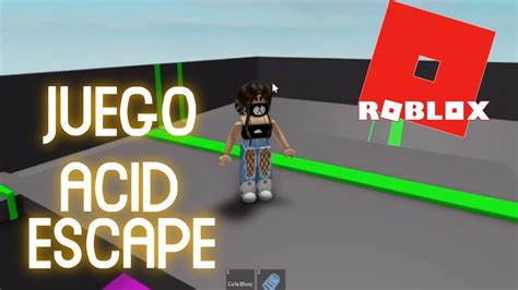 Roblox Juego Acid Escape Youtube