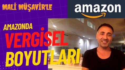 Amazonda e ticaret yapmanın vergisel boyutları I Amazonda hesap açmak