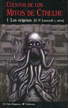 Libro Cuentos De Los Mitos De Cthulhu Los Or Genes Howard Phillips