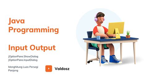 Pemrograman Java Input Dan Output Pada GUI Menggunakan JOptionPane