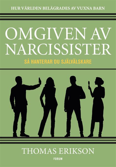 Omgiven Av Narcissister S Hanterar Du Sj Lv Lskare By Thomas Erikson