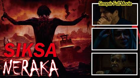 Sinopsis Film Siksa Neraka Full Movie Youtube