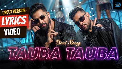 Tauba Tauba Bad Newz Karan Aujla Punjabi Song Lyrics In English Trending Youtube