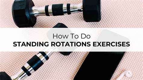 How To Do Standing Rotations Exercises