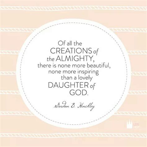 Daughter Of God Daughter Of God Lds Quotes Positive Quotes