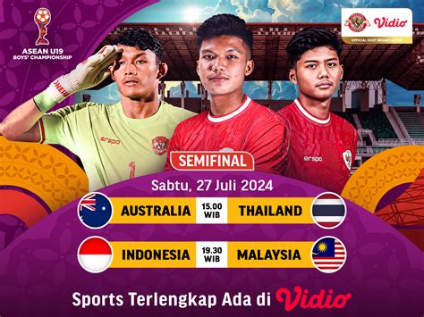 Link Siaran Langsung Semifinal Aff U19 2024 Indonesia Vs Malaysia Vidio