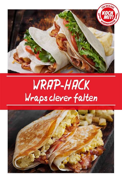 Tiktok Tortilla Wrap Hack Anleitung Und Viele Varianten Artofit