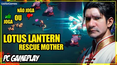 Lotus Lantern Rescue Mother Vale A Pena Jogar Ou N O Pc Gameplay