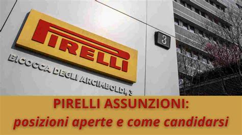 Pirelli Assunzioni Le Posizioni Aperte Invia Ora La Tua Domanda