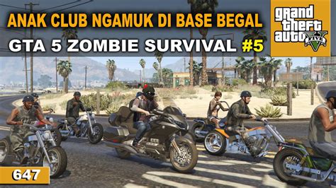 KONVOI SERANGAN BALIK GENG MOTOR GTA 5 ZOMBIE SURVIVAL 647 YouTube