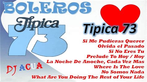 Tipica Boleros Mix Tipica Boleros Romanticos Grandes