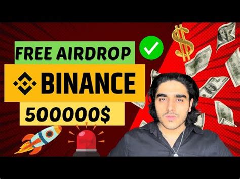 Binance Airdrop 500000 Claim Now Binance Airdrop DON T MISS IT