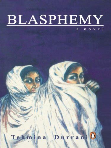 Blasphemy Tehmina Durrani