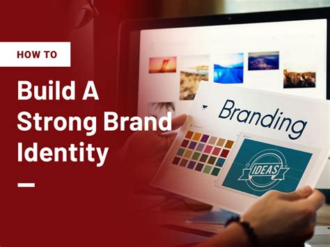 How To Build A Strong Brand Identity In 2024 Thehotskills