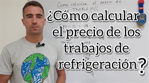 Cómo calcular el precio de los Trabajos de refrigeración YouTube