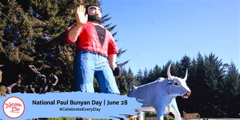 National Paul Bunyan Day June 28 National Day Calendar