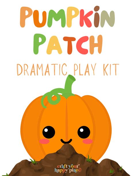 Pumpkin Patch Dramatic Play Kit Free Printable Craft Your Happy Place