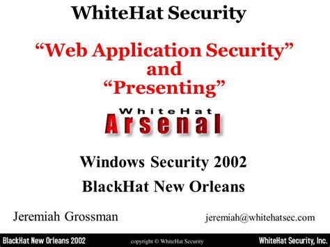 Windows Security 2002 Blackhat New Orleans Whitehat Security “web Application Security” And