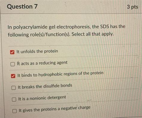 Solved Question 7 3 Pts In Polyacrylamide Gel Chegg