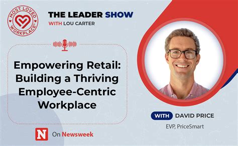 A Thriving Employee Centric Workplace Most Loved Workplace®