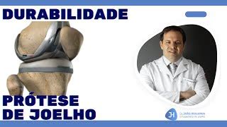 Quanto tempo dura uma prótese de Joelho Doovi