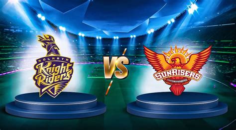 kolkata knight riders  sunrisers hyderabad timeline sports timeline uk