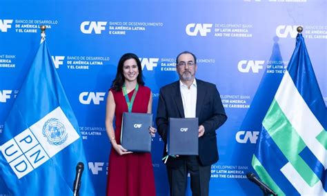 CAF y PNUD firman acuerdo para impulsar desarrollo sostenible en América Latina Derecho y Negocios
