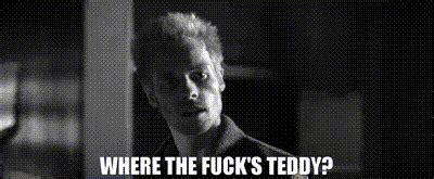 YARN Where The Fuck S Teddy Memento Video Clips By Quotes