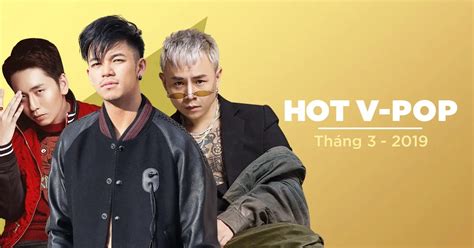 Nhạc Việt Hot Tháng 03 2019 Various Artists tải mp3 lời bài hát NhacCuaTui