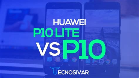 Huawei P10 Vs P10 Lite Comparativa En Español Youtube