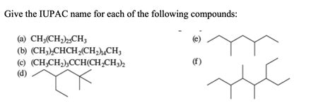 Solved Give The IUPAC Name For Each Of The Following Chegg