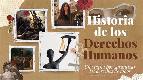 Historia De Los Derechos Humanos Academia Gratuita