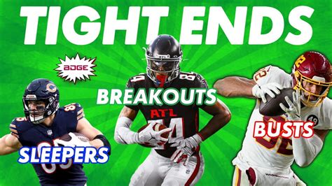 Breakouts Sleepers Busts The Tight End Ep For Fantasy Football