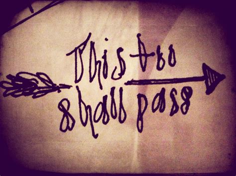 This Too Shall Pass ~shakespeare Words This Too Shall Pass Life